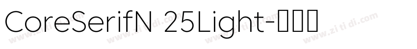 CoreSerifN 25Light字体转换